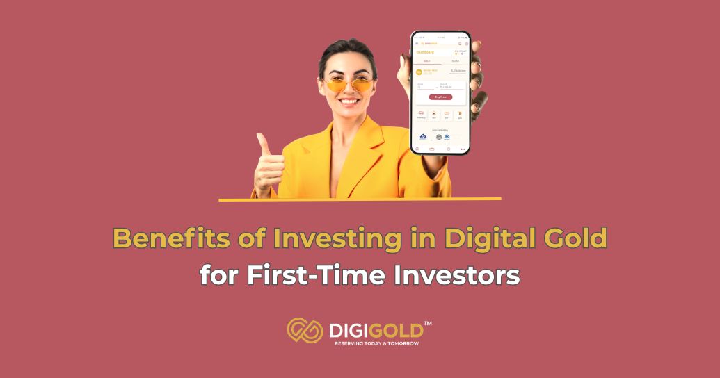 Benefits of Investing in Digital Gold for First-Time Investors